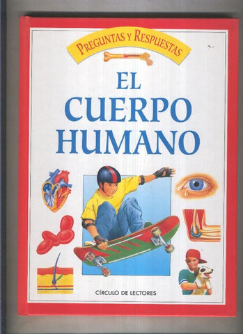 Preguntas y respuestas volumen 02: El cuerpo humano