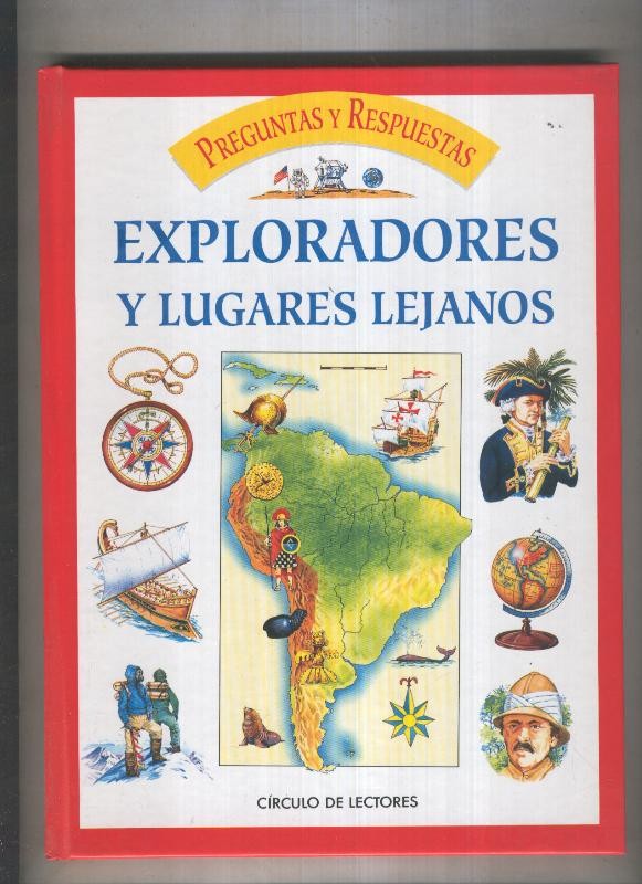 Preguntas y respuestas volumen 11: Exploradores y lugares lejanos