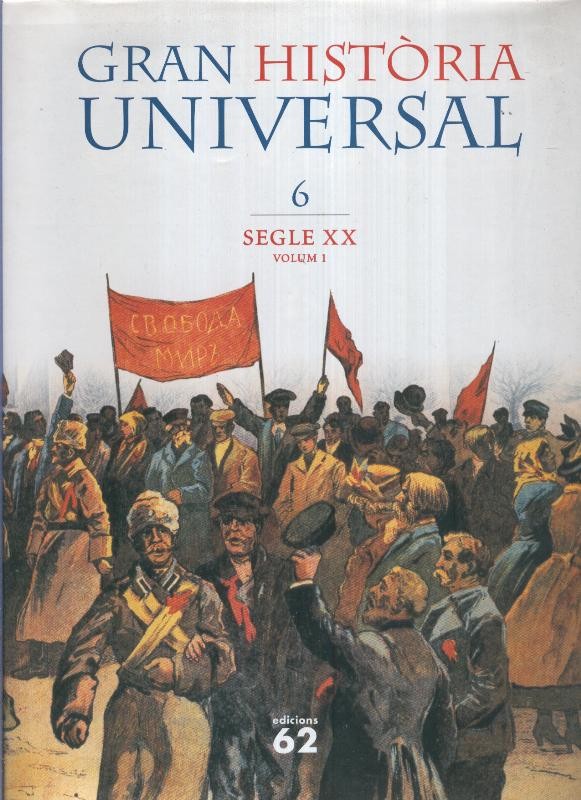 Gran Historia Universal Volumen 06: Segle XX volumen 1