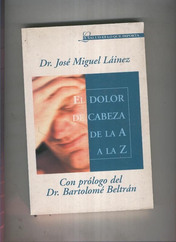 El dolor de cabeza: De la A a la Z
