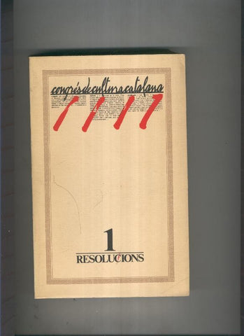Resolucions del congres de cultura catalana 1