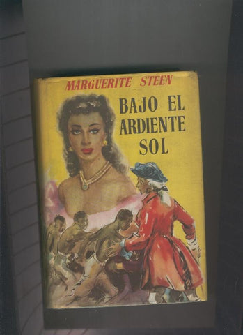 Bajo el ardiente sol