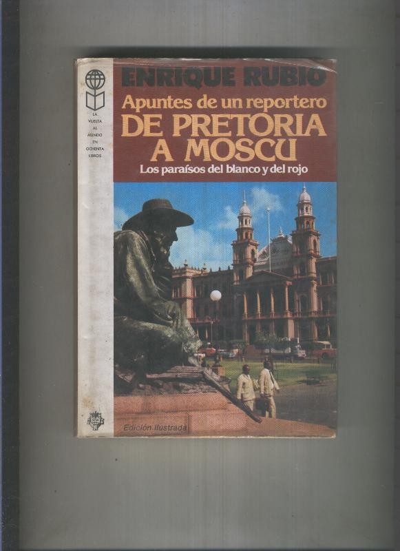 La vuelta al mundo en ochenta libros: De Pretoria a Moscu