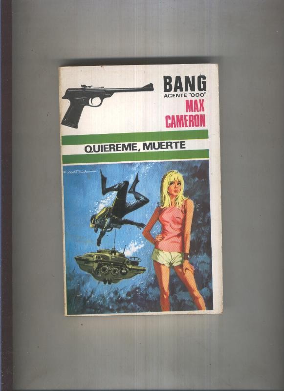 Bang Agente OOO numero 18: Quiereme, muerte