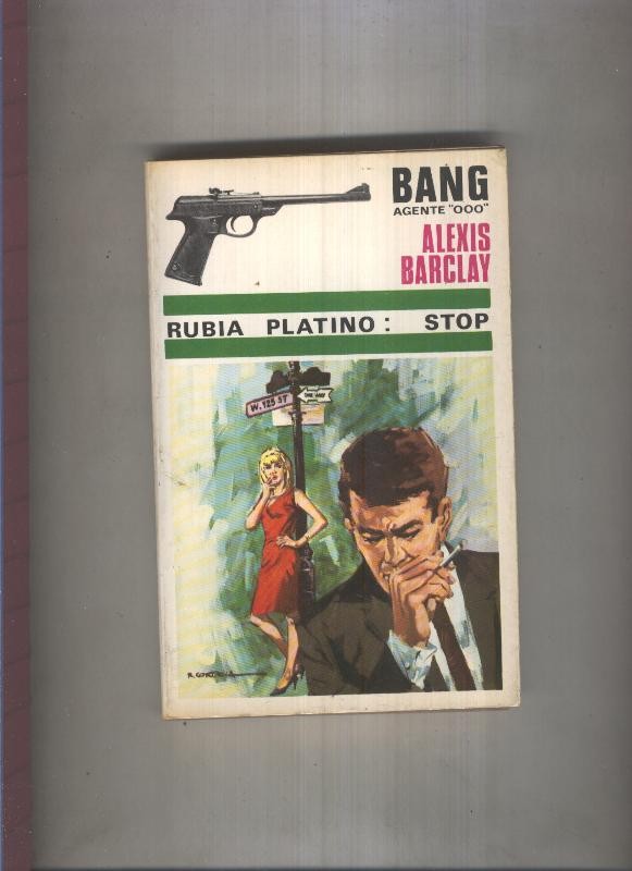 Bang Agente OOO numero 06: Rubia platino: stop