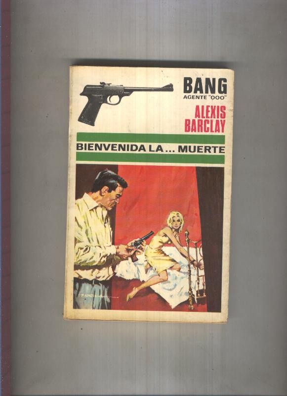 Bang Agente OOO numero 01: Bienvenida la.....muerte