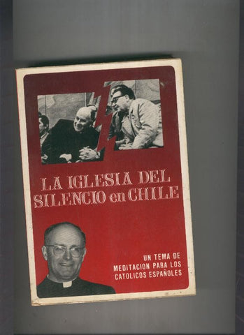 La iglesia del silencio en Chile