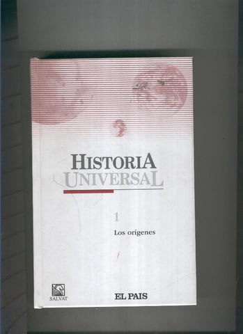 Historia Universal : Los origenes Volumen I