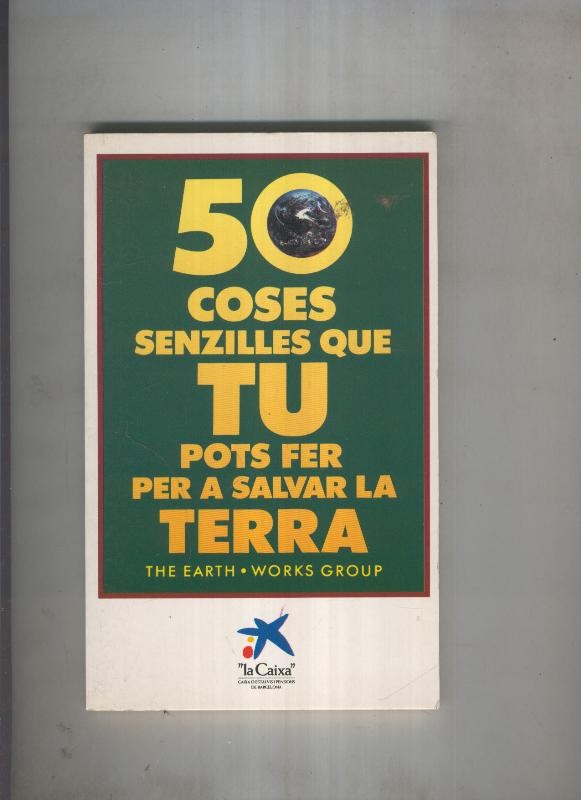 50 coses senzilles que tu pots fer per a salvar la terra