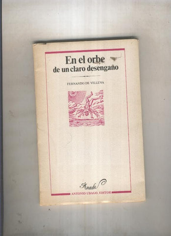 En el orbe de un claro desengaño