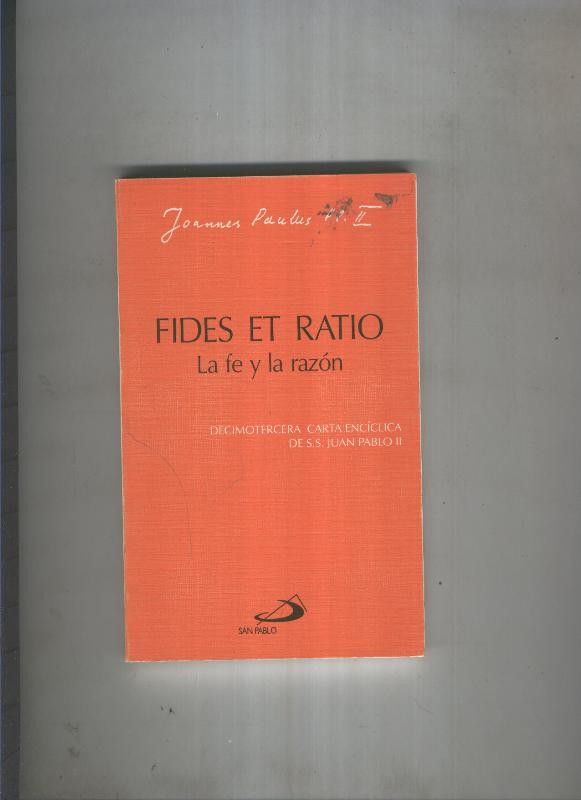 Fides et ratio: la fe y la razon