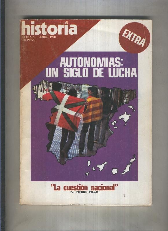 Historia 16 extra numero 05: Autonomias, un siglo de lucha