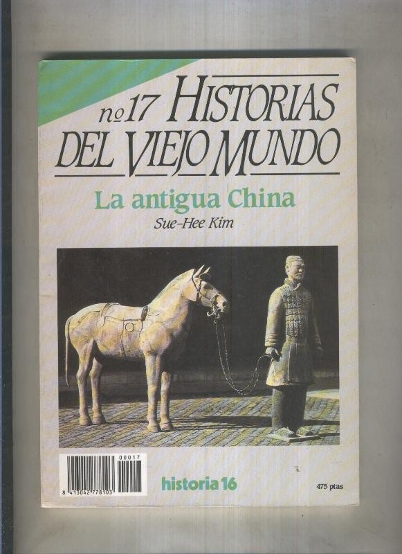 Historia 16: Historias del Viejo Mundo numero 17: La antigua China (numerado 1 en trasera)
