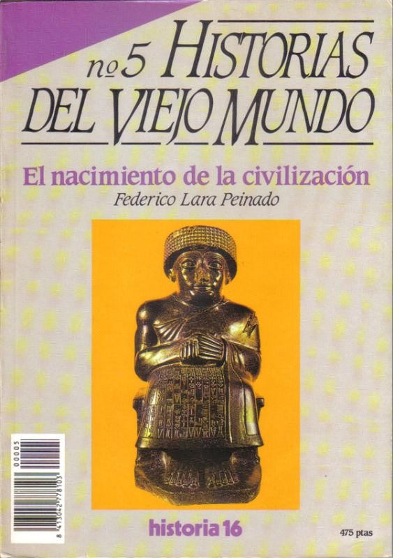 Historia 16: Historias del Viejo Mundo numero 05: El nacimiento de la civilizacion