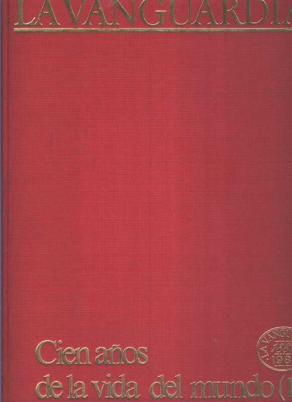 La Vanguardia 1881-1981 : Cien años de la vida del mundo volumen 1
