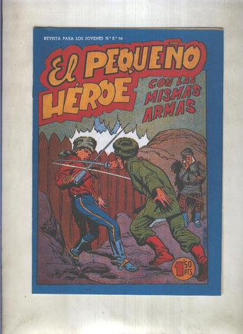 El Pequeño Heroe facsimil numero 084: Con las mismas armas