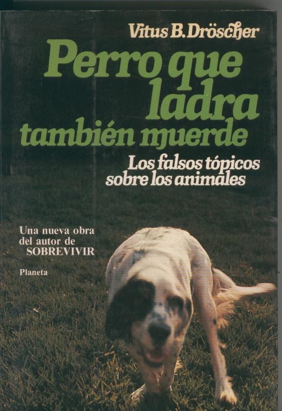 Perro que ladra tambien muerde