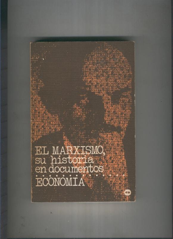 El Marxismo, su historia en documentos