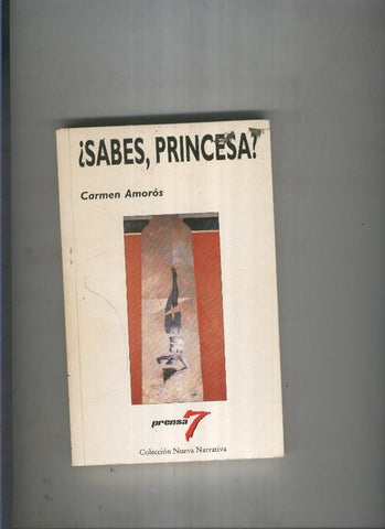 ¿ Sabes, princesa ?