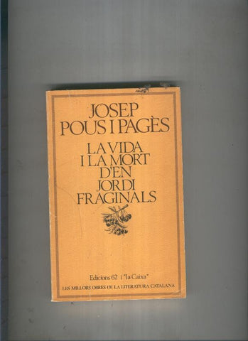 La vida i la mort d en Jordi Fraginals