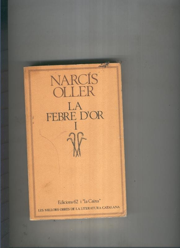 La febre d or I