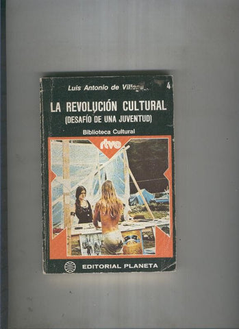 La revolucion cultural ( Desafio de una juventud )