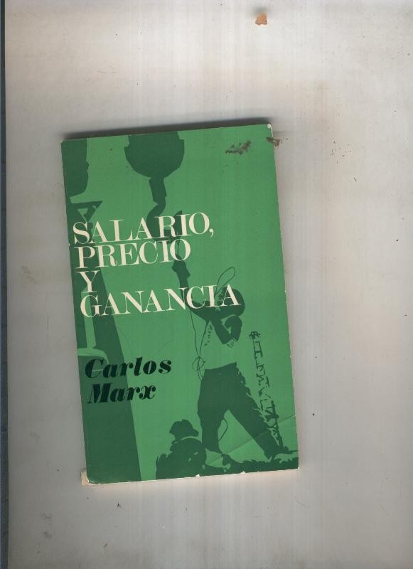 Salario, Precio y ganancia