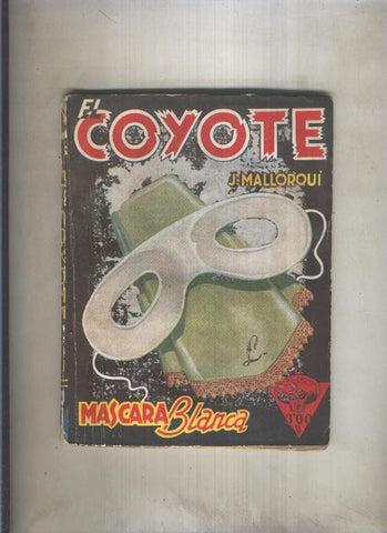 El Coyote numero 044: mascara blanca