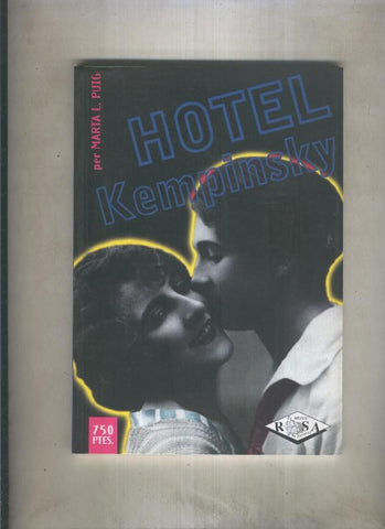 Rosa Pitimini numero 02: Hotel Kempinsky