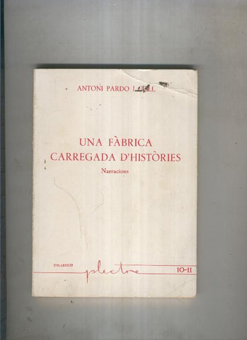 Una Fabrica carregada d histories