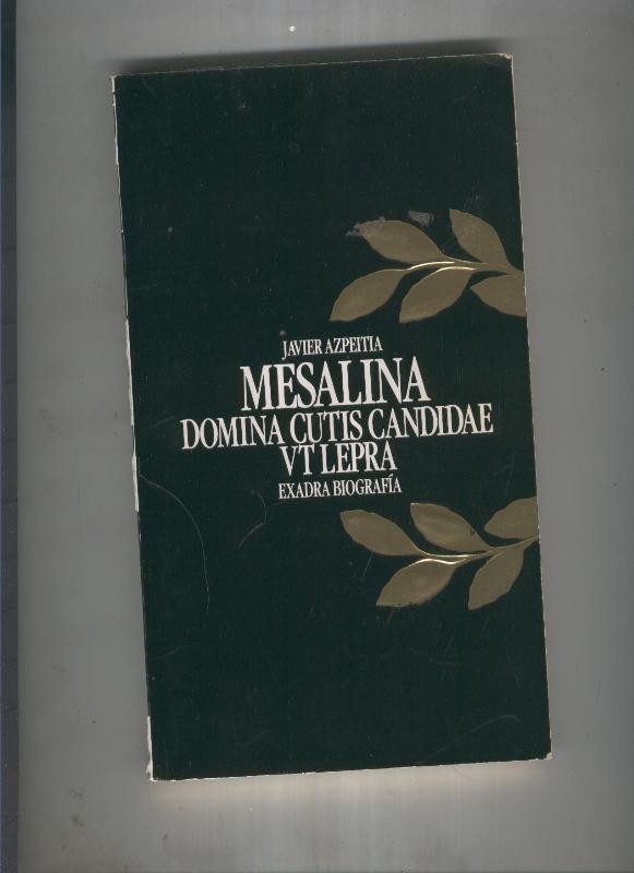 Mesalina. Domina cutis candidae VTLepra