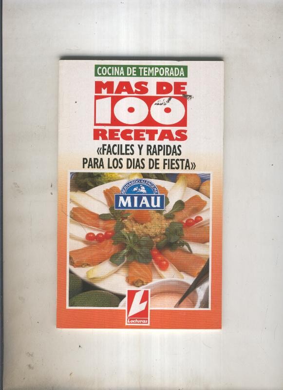 Cocina de temporada: mas de 100 recetas faciles y rapidas para