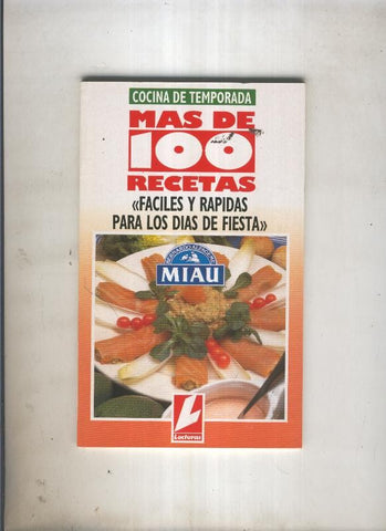 Cocina de temporada: mas de 100 recetas faciles y rapidas para