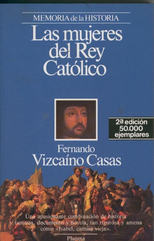 Memoria de la Historia: Las mujeres del Rey Catolico