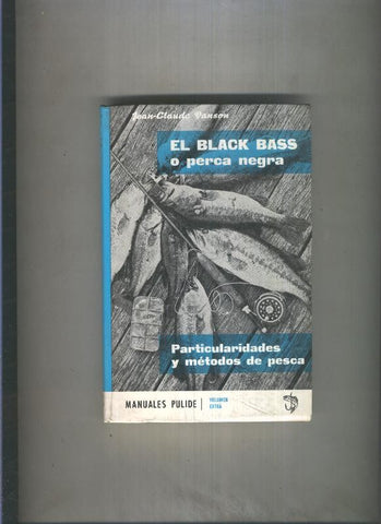 El Black Bass o perca negra. Particularidades y metodos de pesca (numerado 1 en interior cubierta)