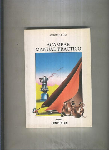 El Buho Viajero numero 73: Acampar (Manual practico)