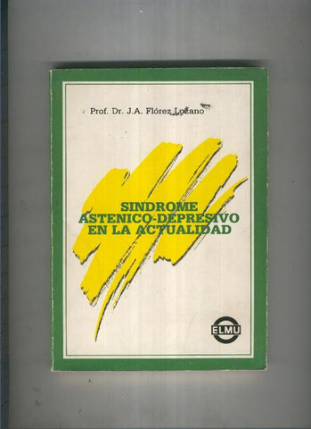Sindrome Astenico-Depresivo en la actualidad