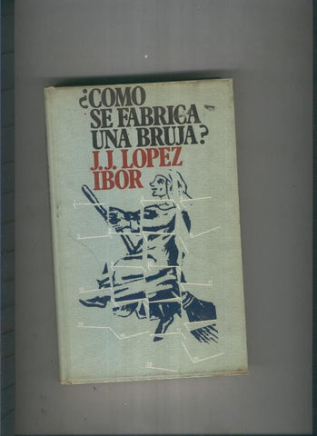 Como se fabrica una bruja ?