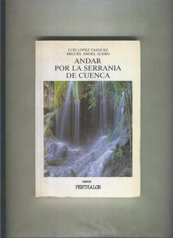 El Buho Viajero numero 71: Andar por la Serrania de Cuenca