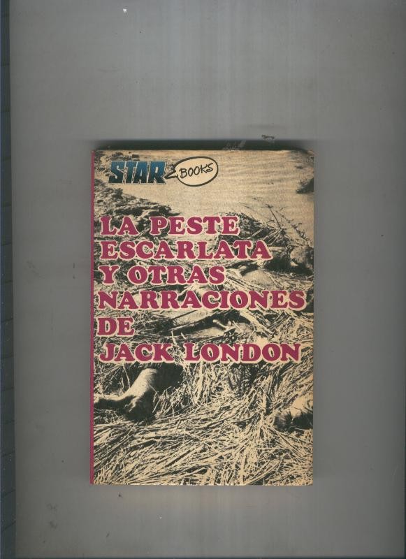 La peste Escarlata y otras narraciones de Jack London
