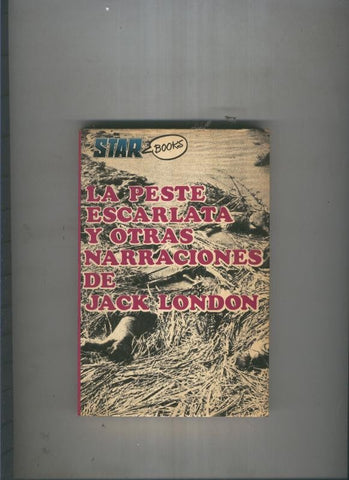 La peste Escarlata y otras narraciones de Jack London