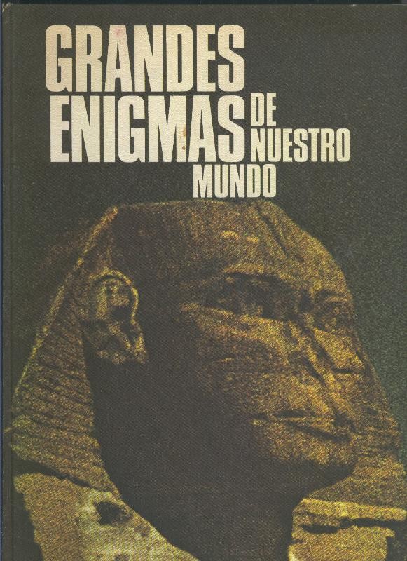 Grandes Enigmas de nuestro mundo
