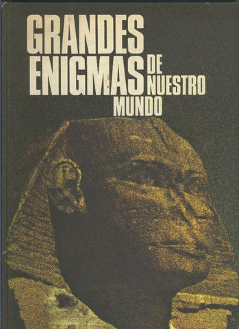 Grandes Enigmas de nuestro mundo