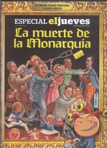 Especial El Jueves: La muerte de la Monarquia