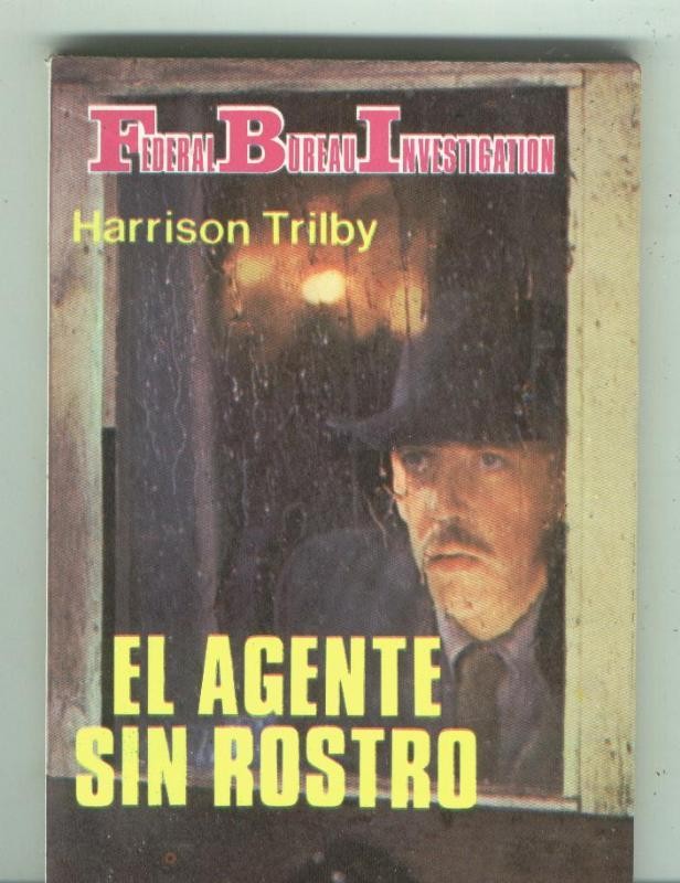 F.I.B: El agente sin rostro