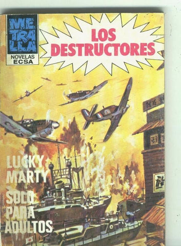 Metralla numero 138: Los destructores