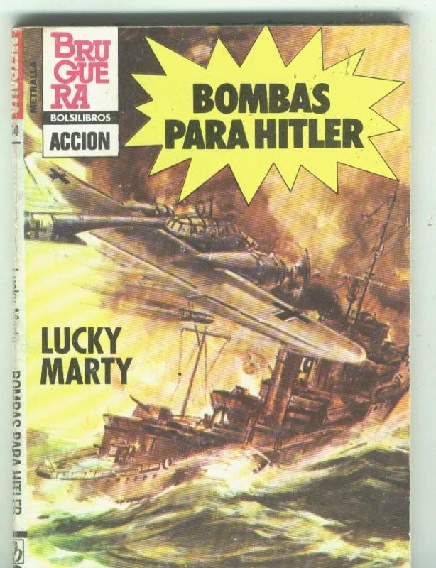 Metralla numero 174: Bombas para Hitler