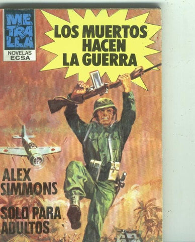 Metralla numero 128: Los muertos hacen la guerra