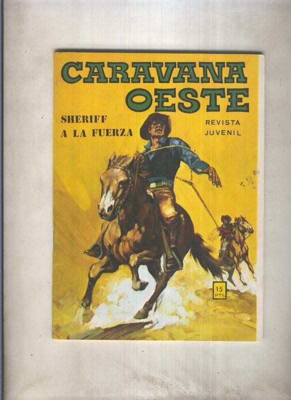 Caravana oeste numero 099: Sheriff a la fuerza (numerado 1 en trasera)