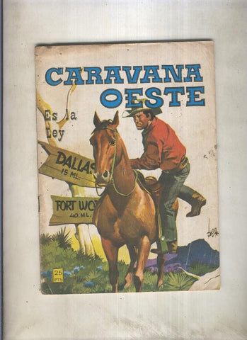 Caravana oeste numero 200: Es la ley